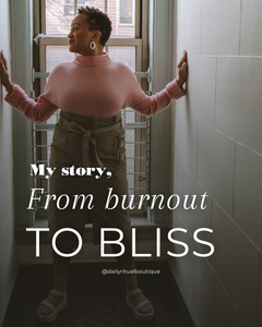 From Burnout To Bliss - How I Priortized Myself