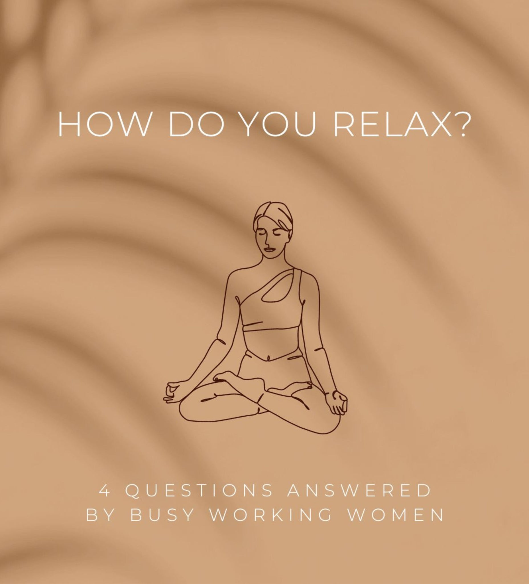 How Do You Relax - An Interview Series With Rhonda